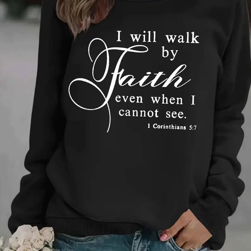 The Walk By Faith Lightweight Sweatshirt